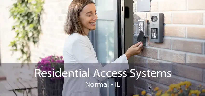 Residential Access Systems Normal - IL